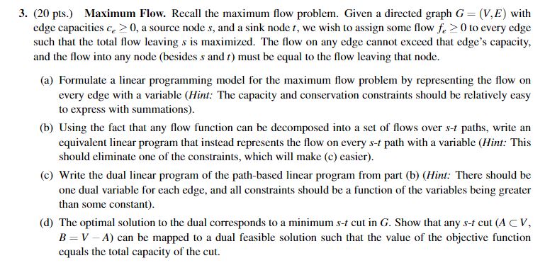 Solved (20 ﻿pts.) ﻿Maximum Flow. Recall the maximum flow | Chegg.com
