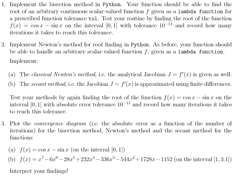 Solved 1. Implement The Bisection Method In Python. Your | Chegg.com