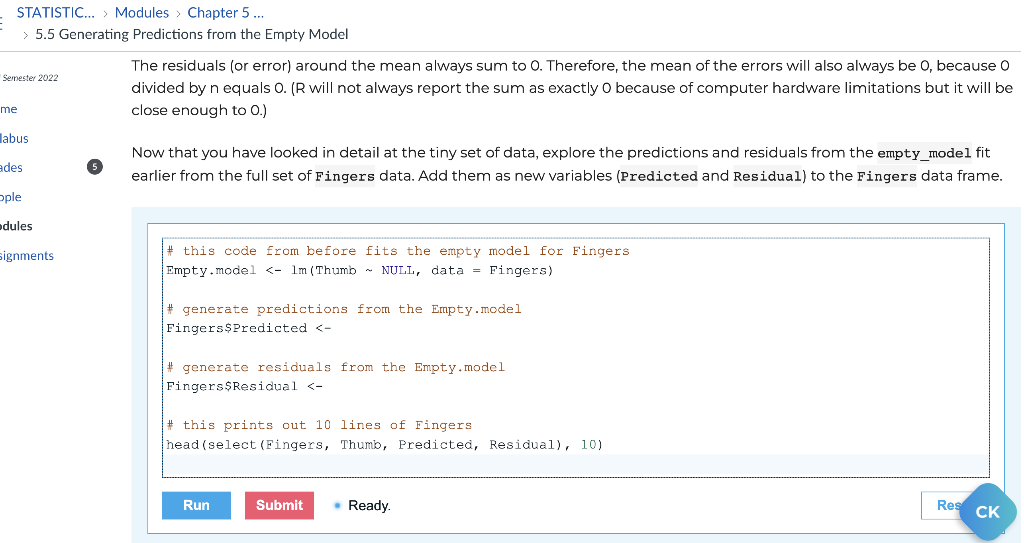 The residuals (or error) around the mean always sum | Chegg.com