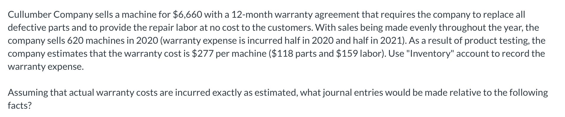 Solved Cullumber Company sells a machine for $6,660 with a Solved Cullumber Company sells a machine for $6,660 with a