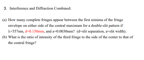 Solved 3. Interference and Diffraction Combined: (a) How | Chegg.com