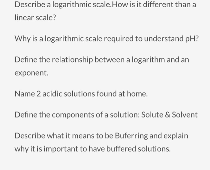 Solved Describe a logarithmic scale. How is it different | Chegg.com