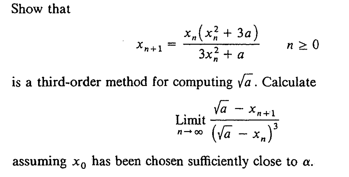 Solved Show That Xn 1 3xn2 Axn Xn2 3a N≥0 Is A Third Order