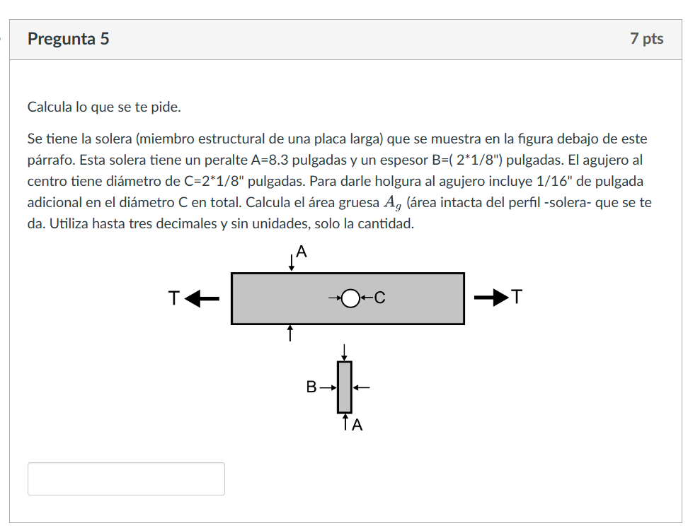 Calcula lo que se te pide. Se tiene la solera (miembro estructural de una placa larga) que se muestra en la figura debajo de