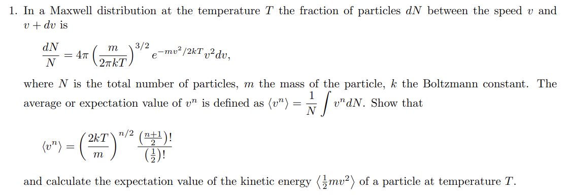 Solved 1. In a Maxwell distribution at the temperature T the | Chegg.com