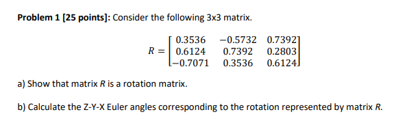 Solved Problem 1 (25 points]: Consider the following 3x3 | Chegg.com