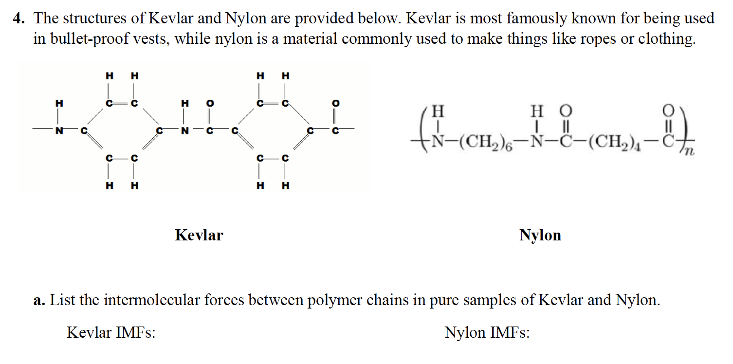 Solved 4. The structures of Kevlar and Nylon are provided