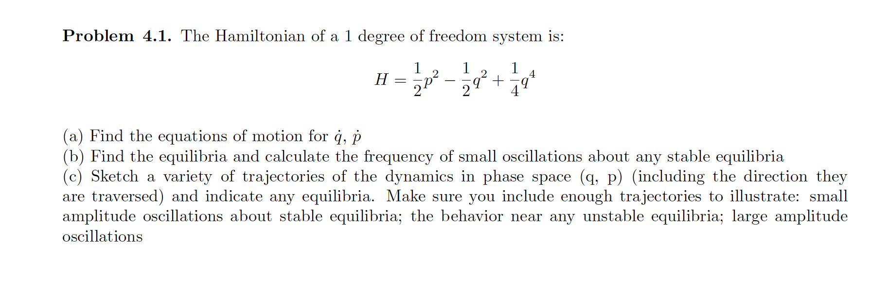 Solved Problem 4.1. The Hamiltonian of a 1 degree of freedom | Chegg.com