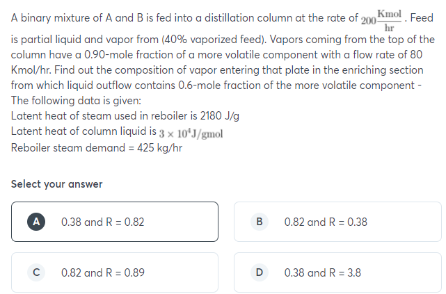 Solved A binary mixture of A and B is fed into a | Chegg.com