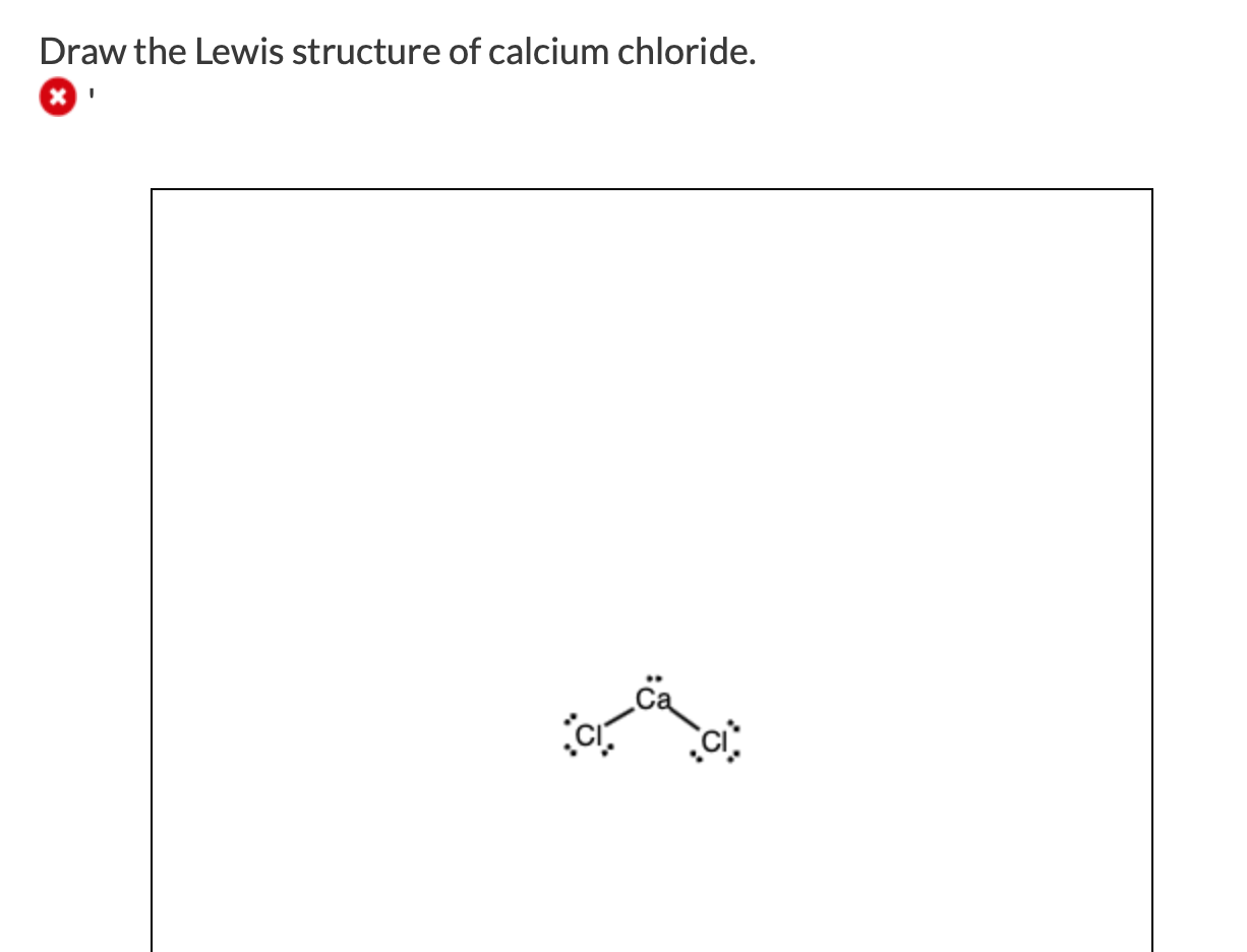 Solved Draw the Lewis structure of calcium chloride. x,