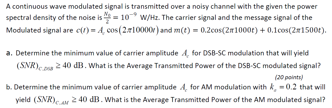 Solved A continuous wave modulated signal is transmitted | Chegg.com