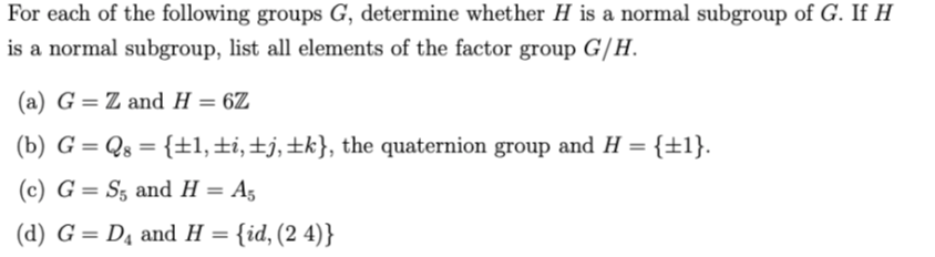 Solved For each of the following groups G, determine whether | Chegg.com