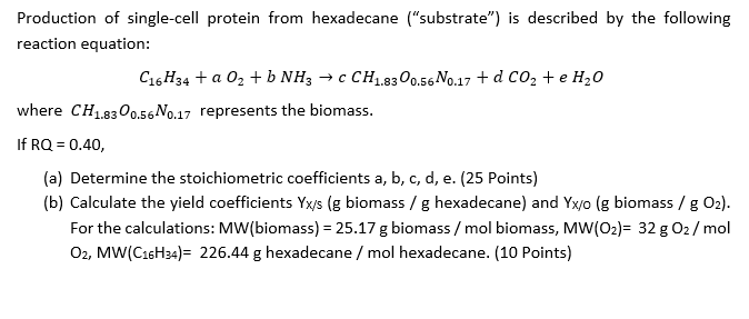 Solved Production of single-cell protein from hexadecane | Chegg.com