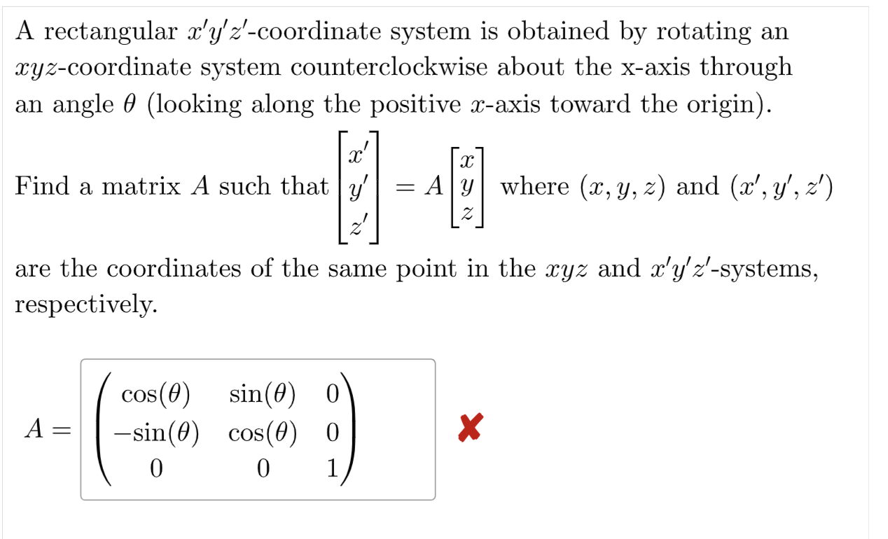 Solved A rectangular x′y′z′coordinate system is obtained by