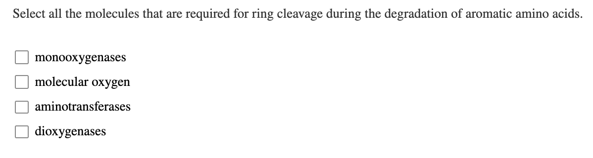 Solved Select all the molecules that are required for ring | Chegg.com