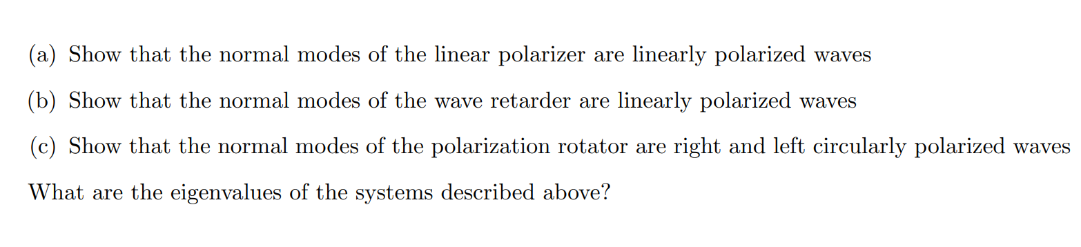 Solved (a) Show that the normal modes of the linear | Chegg.com
