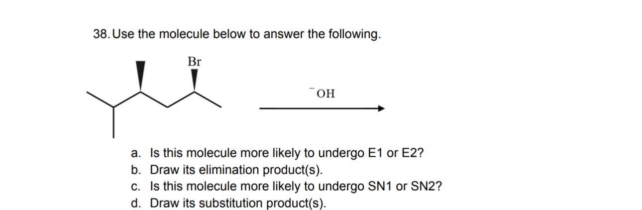 Solved 38. ﻿Use the molecule below to answer the | Chegg.com