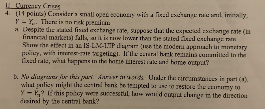 Solved II. Currency Crises 4. (14 points) Consider a small | Chegg.com