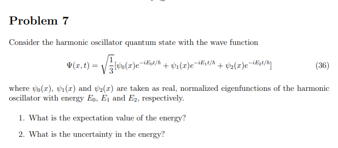 Solved Problem 7 Consider the harmonic oscillator quantum | Chegg.com