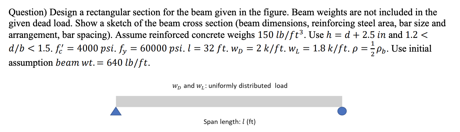 Solved Question) Design a rectangular section for the beam | Chegg.com