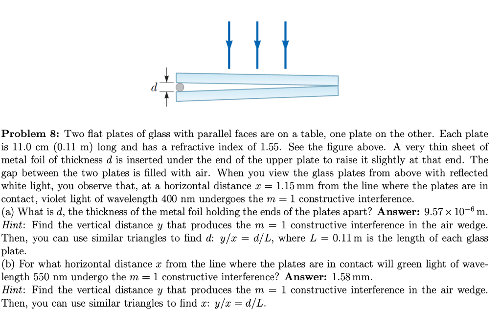 Solved 1 Problem 8: Two flat plates of glass with parallel | Chegg.com
