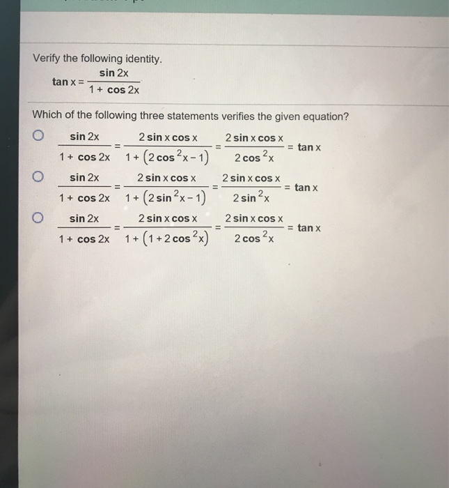 Solved Verify The Following Identity Sin X Tan X Cos X Chegg Com