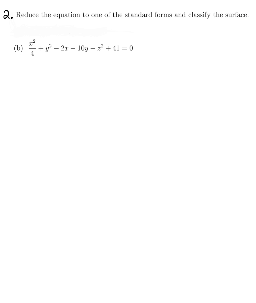 Solved 2. Reduce the equation to one of the standard forms | Chegg.com