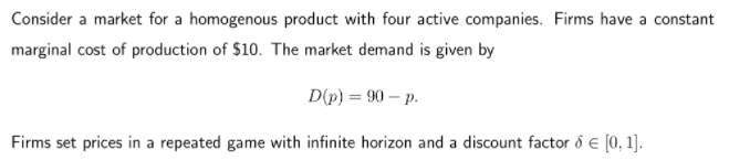 Solved Consider a market for a homogenous product with four | Chegg.com