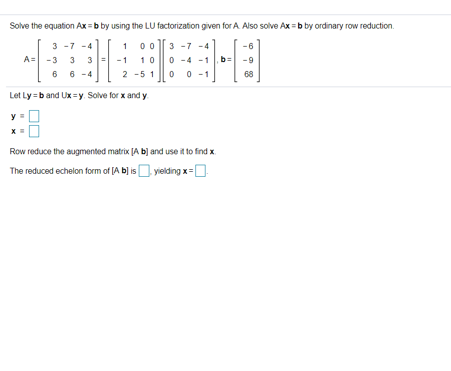 Solved Solve The Equation Ax=b By Using The LU Factorization | Chegg.com