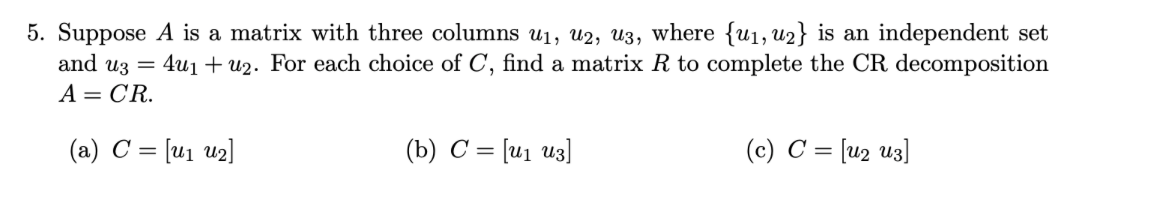 Solved 5. Suppose A is a matrix with three columns u1,u2,u3, | Chegg.com