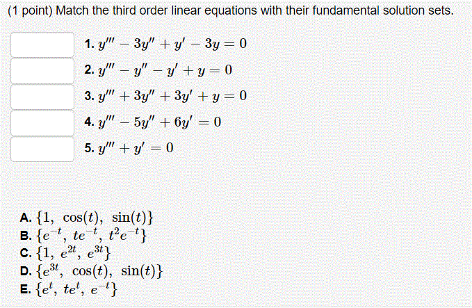Solved (1 point) Match the third order linear equations with | Chegg.com