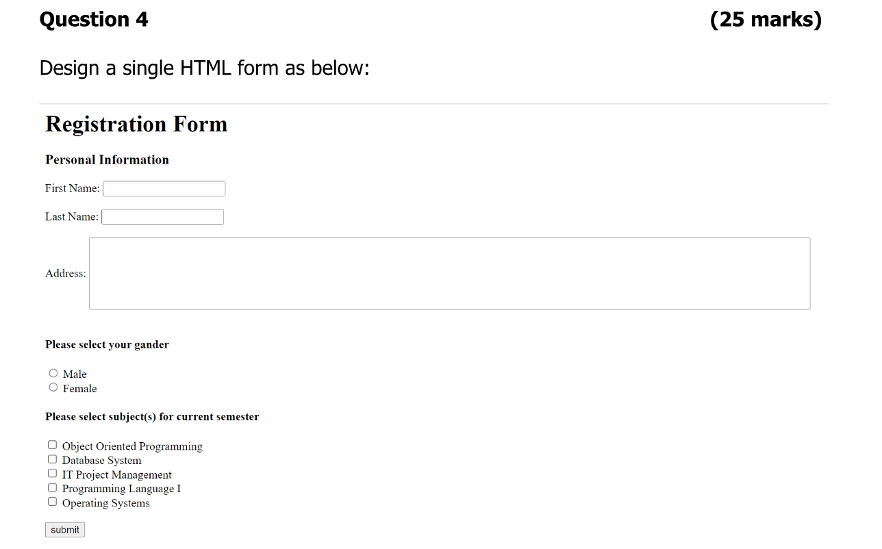 Solved Question 4 Design A Single HTML Form As Below: | Chegg.com