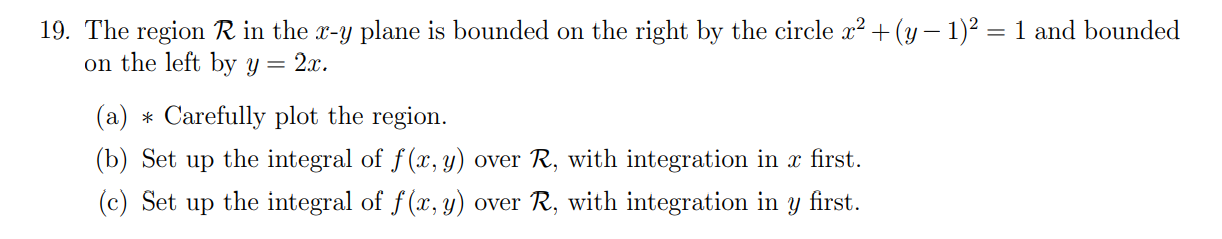 Solved 19. The region R in the x−y plane is bounded on the | Chegg.com