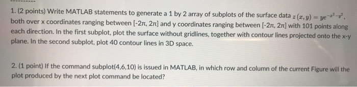 Solved 1.(2 points) Write MATLAB statements to generate a 1 | Chegg.com