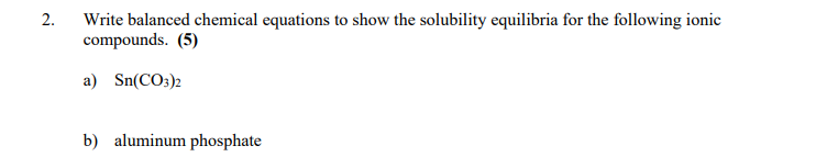 Solved 2. Write balanced chemical equations to show the | Chegg.com