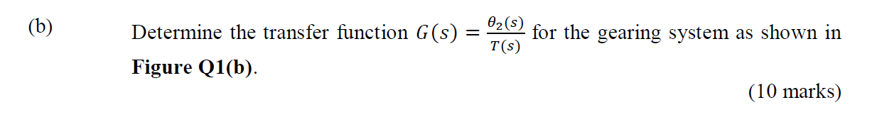 Solved (b) 02(S) Determine the transfer function G(s) = for | Chegg.com