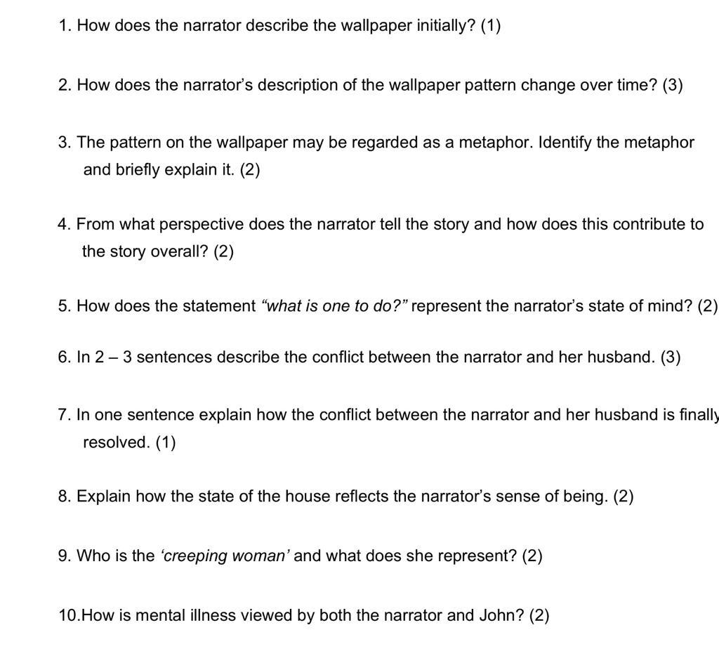 Solved 1. How does the narrator describe the wallpaper