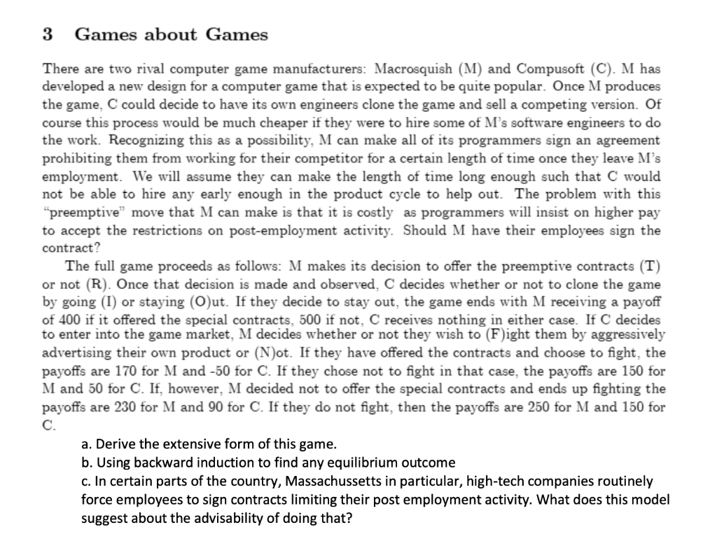 3 Games about Games There are two rival computer game