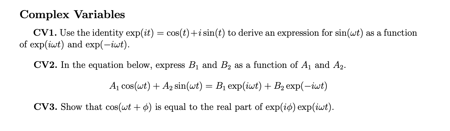 Solved Complex Variables CV1. Use the identity exp(it) = | Chegg.com