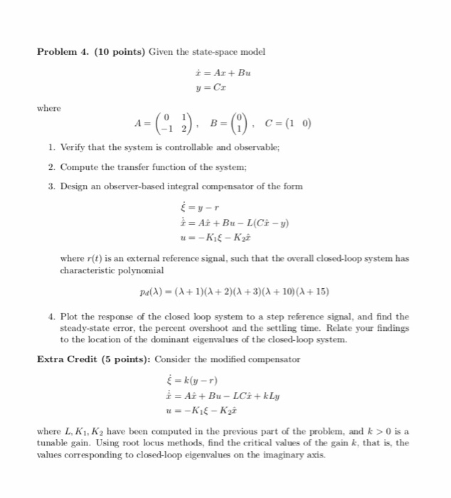 Solved Problem 4. (10 Points) Given The State-space Model | Chegg.com