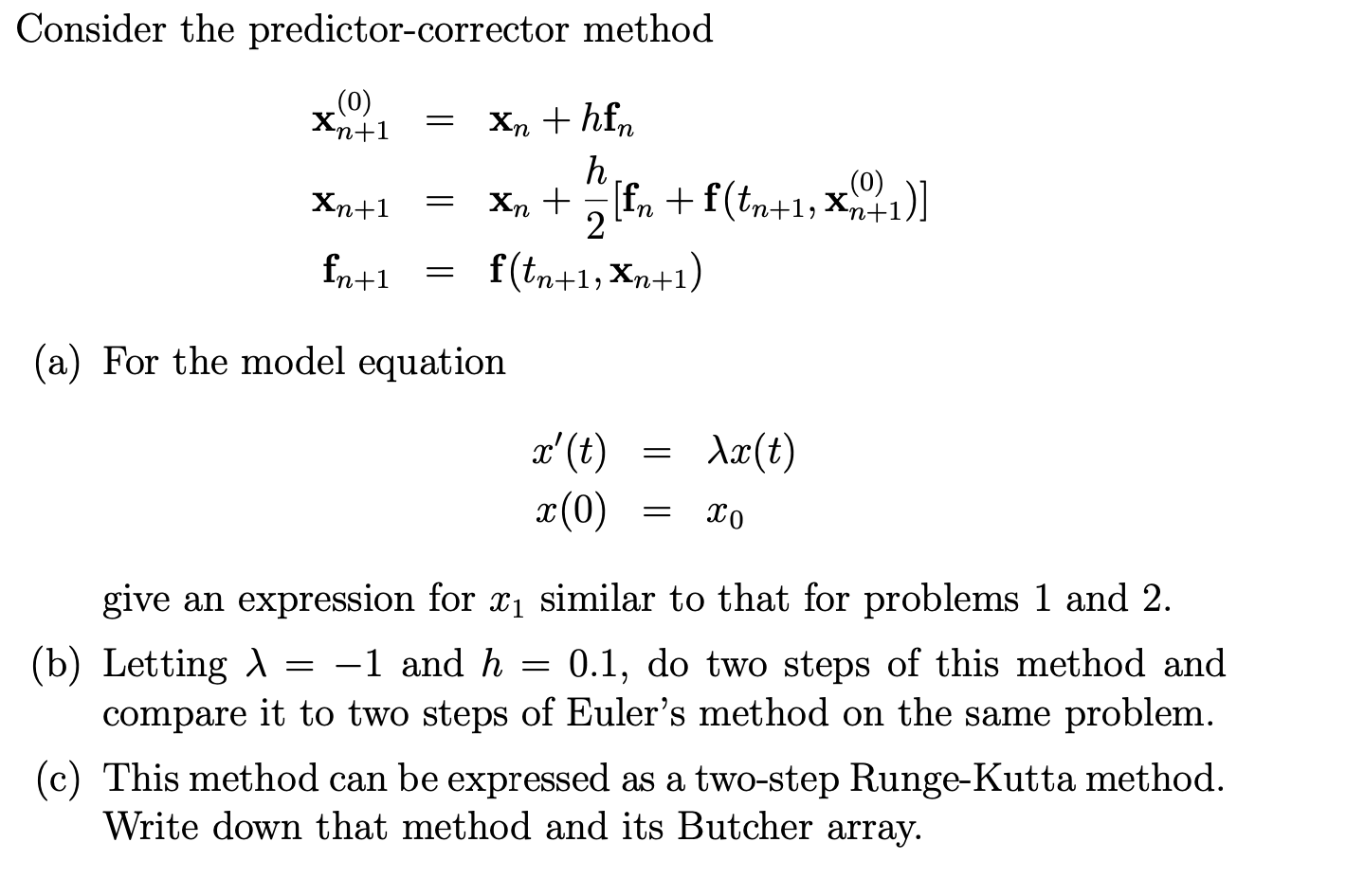 Solved Consider The Predictor-corrector Method (0) Xn+1 = | Chegg.com