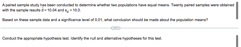 Solved A paired sample study has been conducted to determine | Chegg.com