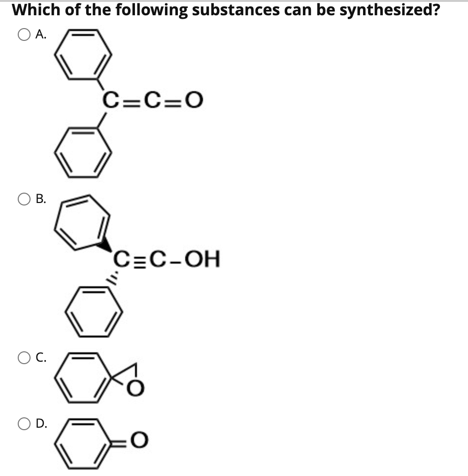 Solved Which of the following substances can be synthesized? | Chegg.com