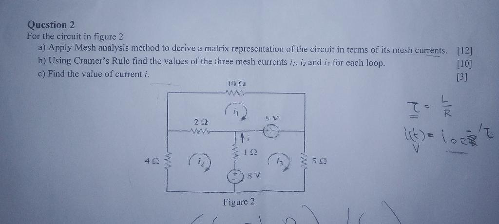 Solved Question 2 For the circuit in figure 2 a) Apply Mesh | Chegg.com