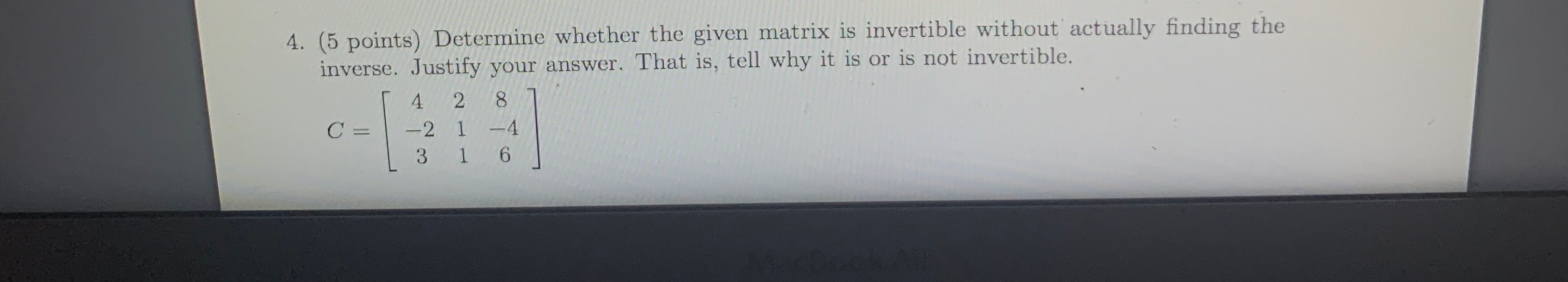 Solved 4. (5 points) Determine whether the given matrix is | Chegg.com