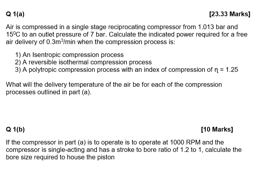 Solved Q 1(a) [23.33 Marks] Air is compressed in a single | Chegg.com
