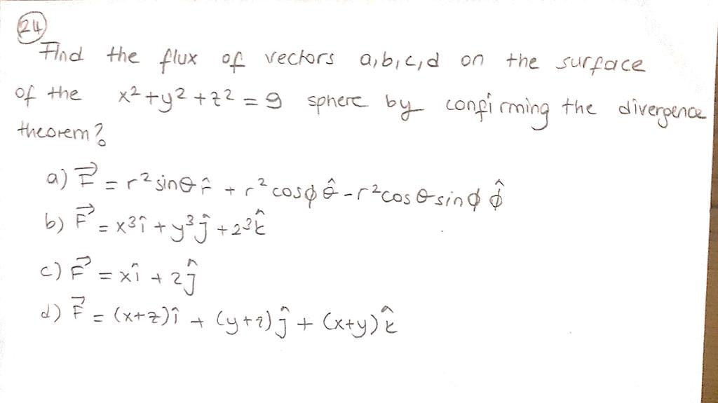 Solved Of The 24 And The Flux Of Vectors A B C D On The S Chegg Com
