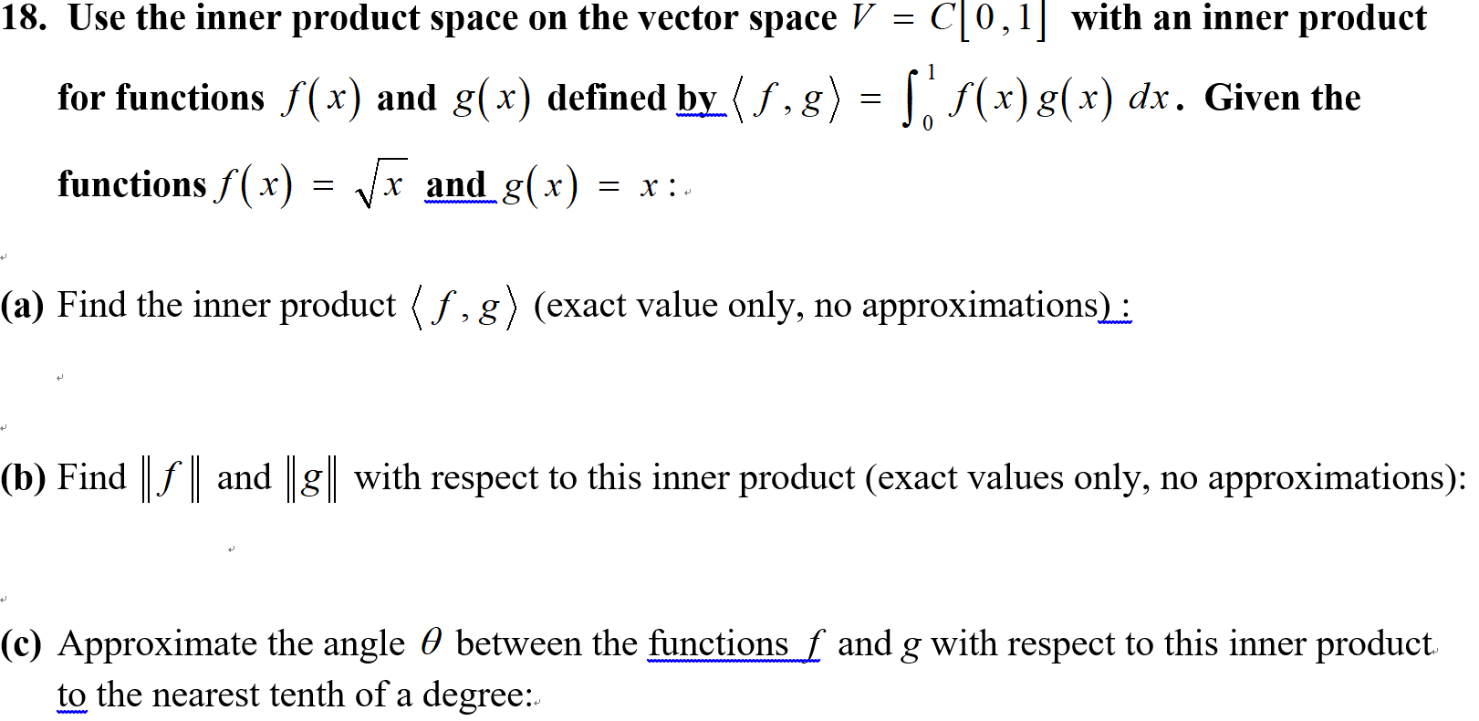 Solved 18 Use The Inner Product Space On The Vector Spac Chegg Com