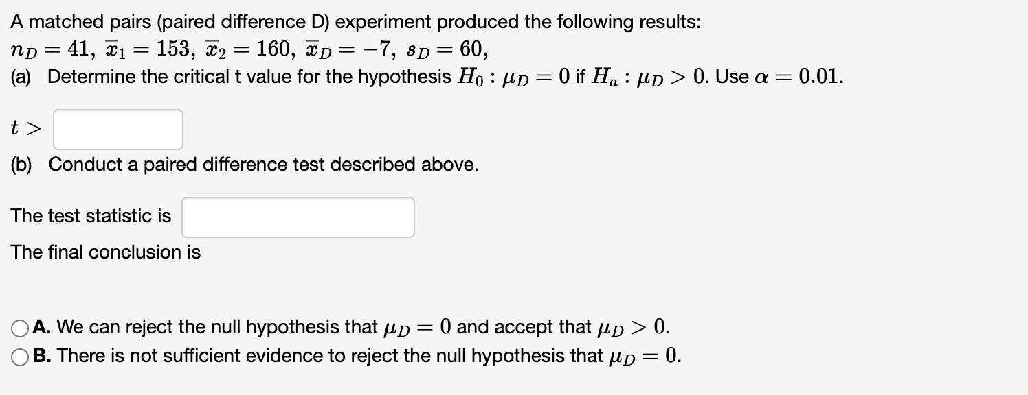 Solved A matched pairs (paired difference D) experiment | Chegg.com
