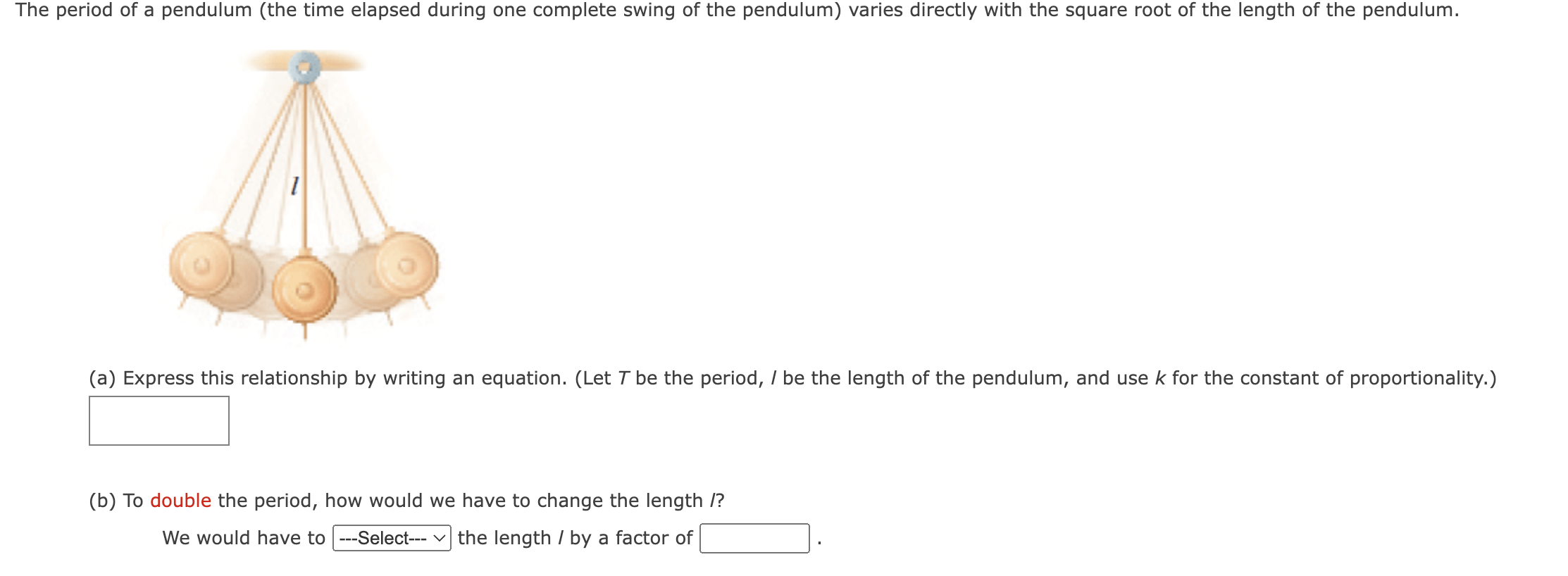 Solved he period of a pendulum (the time elapsed during one | Chegg.com